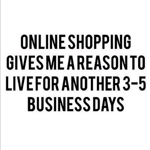 𝅺ONLINE Shopping 🛍 Gives Me A Reason To Live For Another 3-5 Days… - Picture 1 of 1
